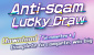 Anti-Scam Lucky Draw